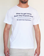 T-shirt blanc "How to get away from the friend zone?" - Frenchcool