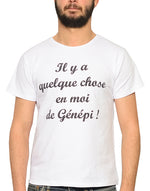 T-shirt Blanc "Il y a qqch en moi de Génépi" - Frenchcool