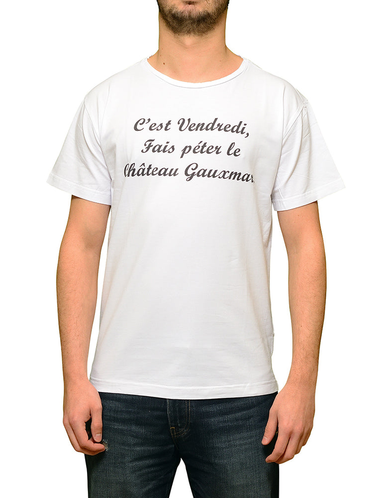 T-shirt Blanc "C'est Vendredi, fais péter le château Gauxmar" 🍷 - Frenchcool