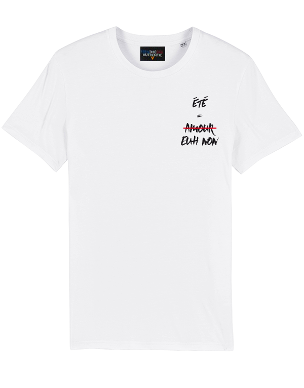 T-shirt Blanc  "Eté = Amour Euh non" - Frenchcool