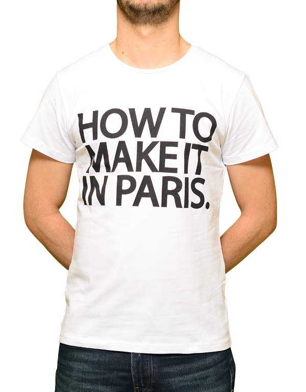 T-shirt Blanc "How to make it in Paris."