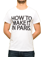 T-shirt Blanc "How to make it in Paris." - Frenchcool